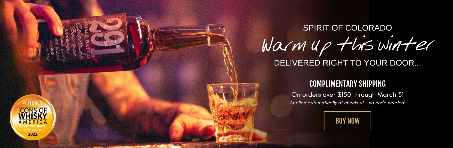 Warm up this winter with the Spirit of Colorado delivered right to your door. Complimentary shipping on orders over $150. Discount applied automatically at checkout. No code needed!