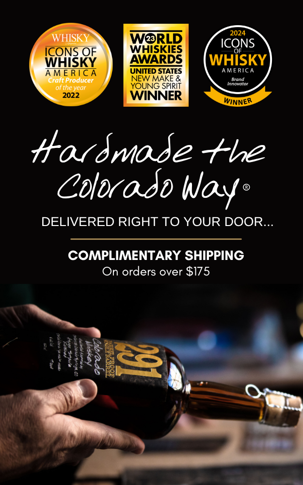 Hardmade the Colorado Way. 291 Delivered right to your door. Complimentary Shipping on orders over $175. 